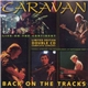 Caravan - Back On The Tracks